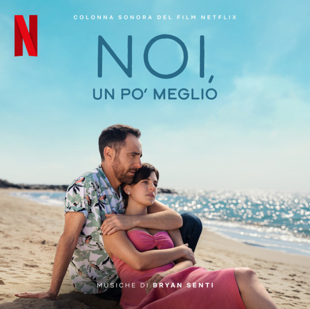 Noi un po' meglio (Colonna sonora del film Netflix)